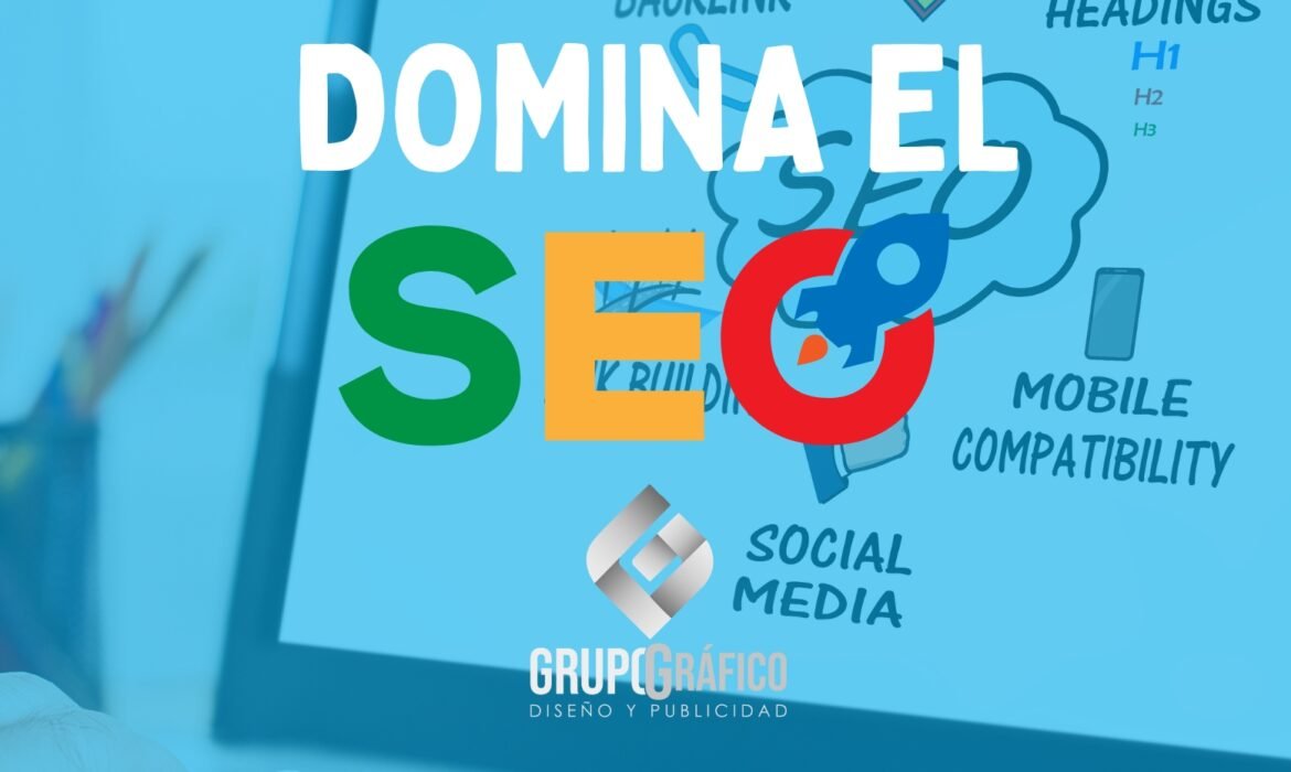 Domina el SEO y Posiciona tu Sitio Web en los Principales Buscadores