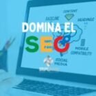 Domina el SEO y Posiciona tu Sitio Web en los Principales Buscadores